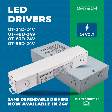 ORTECH’s NEW 24V Drivers!